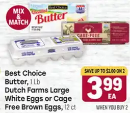 Tony’s Fresh Market Best Choice Butter, 1 Lb, Dutch Farms Large White Eggs or Cage Free Brown Eggs, 12 ct offer