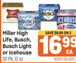 Tony’s Fresh Market Miller High Life, Busch, Busch Light or Icehouse offer