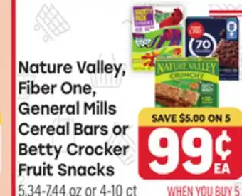 Tony’s Fresh Market Nature Valley, Fiber One, General Mills Cereal Bars or Betty Crocker Fruit Snacks offer