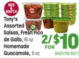 Tony’s Fresh Market Tony's Assorted Salsas, Fresh Pico de Gallo, 16 oz Homemade Guacamole, 9 oz offer