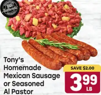 Tony’s Fresh Market Tony's Homemade Mexican Sausage or Seasoned Al Pastor offer