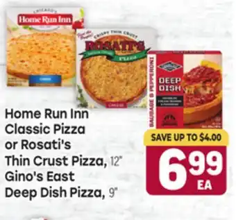 Tony’s Fresh Market Home Run Inn Classic Pizza or Rosati's Thin Crust Pizza, 12' Gino's East Deep Dish Pizza, 9' offer