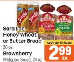 Tony’s Fresh Market Sara Lee Honey Wheat or Butter Bread, 20 ozBrownberry Widepan Bread, 24 oz offer