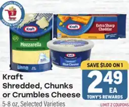 Tony’s Fresh Market Kraft Shredded, Chunks or Crumbles Cheese offer
