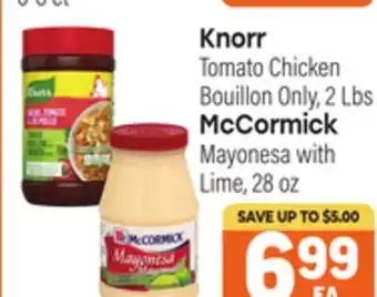 Tony’s Fresh Market Knorr Tomato Chicken Bouillon Only, 2 Lbs, McCormick Mayonesa with Lime, 28 oz offer