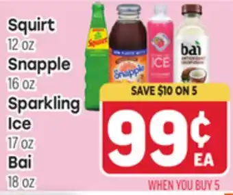 Tony’s Fresh Market Squirt 12 oz, Snapple 16 oz, Sparkling Ice 17 oz, Bai 18 oz offer