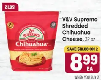 Tony’s Fresh Market V & V Supremo Shredded Chihuahua Cheese offer