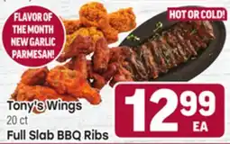 Tony’s Fresh Market Tony's Wings 20 ct Full Slab BBQ Ribs offer