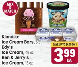 Tony’s Fresh Market Klondike Ice Cream Bars, 6 ct, Edy's Ice Cream, 48 oz, Ben & Jerry's Ice Cream, 16 oz offer