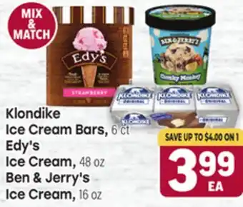 Tony’s Fresh Market Klondike Ice Cream Bars, 6 ct, Edy's Ice Cream, 48 oz, Ben & Jerry's Ice Cream, 16 oz offer