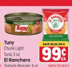 Tony’s Fresh Market Tuny Chunk Light Tuna, 5 oz El Ranchero Tostada Regular, 4 oz offer