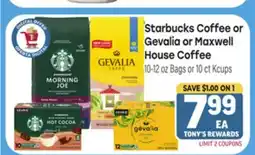 Tony’s Fresh Market Starbucks Coffee or Gevalia or Maxwell House Coffee offer