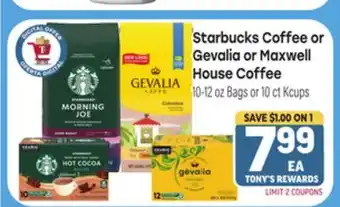 Tony’s Fresh Market Starbucks Coffee or Gevalia or Maxwell House Coffee offer