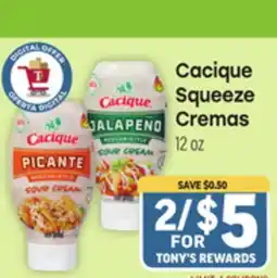 Tony’s Fresh Market Cacique Squeeze Cremas offer