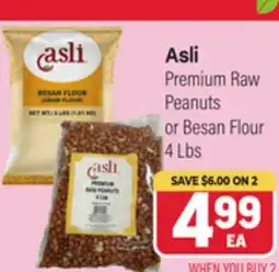 Tony’s Fresh Market Asli Premium Raw Peanuts or Besan Flour offer