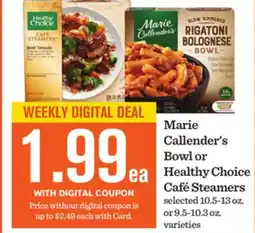 Mariano's Marie Callender's Bowl or Healthy Choice Café Steamers offer