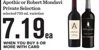 Mariano's Apothic or Robert Mondavi Private Selection offer