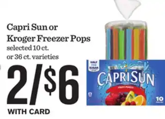 Mariano's Capri Sun or Kroger Freezer Pops offer