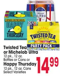 Jewel-Osco Twisted Tea or Michelob Ultra 12 pk., 12 oz. Bottles or Cans or Happy Thursday 12 pk., 12 oz. Cans offer