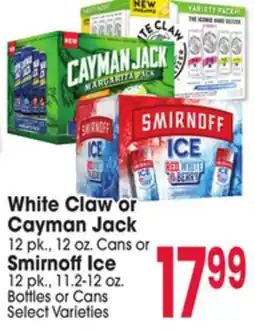 Jewel-Osco White Claw or Cayman Jack 12 pk., 12 oz. Cans or Smirnoff Ice 12 pk., 11.2-12 oz offer
