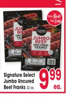 Jewel-Osco Signature Select Jumbo Uncured Beef Franks offer