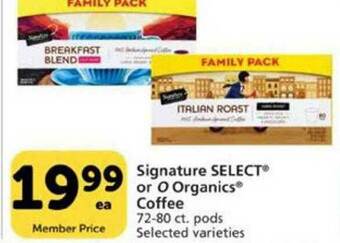Vons Signature Select Or O Organics Coffee offer