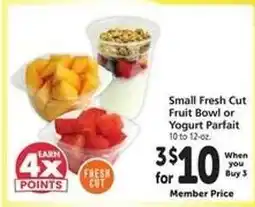 Safeway Small Fresh Cut Fruit Bowl or Yogurt Parfait offer