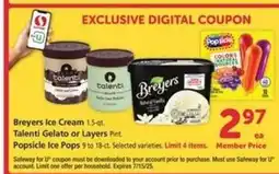 Safeway Breyers Ice Cream, Talenti Gelato or Layers, Popsicle Ice Pops offer