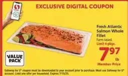 Safeway Fresh Atlantic Salmon Whole Fillet offer