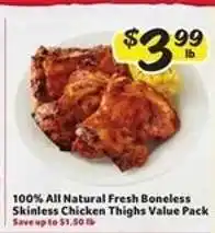 Winn Dixie 100% All Natural Fresh Boneless Skinless Chicken Thighs Value Pack offer
