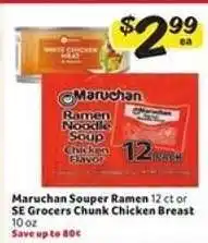 Winn Dixie Maruchan Souper Ramen or SE Grocers Chunk Chicken Breast offer