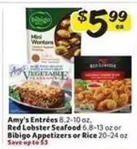 Winn Dixie Amy's Entrées, Red Lobster Seafood, Bibigo Appetizers or Rice offer