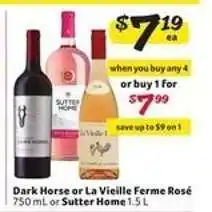 Winn Dixie Dark Horse or La Vieille Ferme Rosé or Sutter Home offer