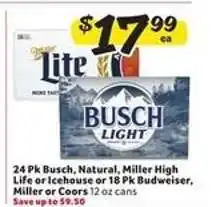 Winn Dixie 24 Pk Busch, Natural, Miller High Life or Icehouse or 18 Pk Budweiser, Miller or Coors offer