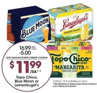 Kroger Topo Chico, Blue Moon or Leinenkugel's offer