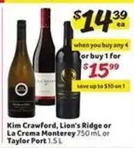 Winn Dixie Kim Crawford, Lion's Ridge or La Crema Monterey or Taylor Port offer