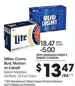 Kroger Miller, Coors, Bud, Molson or Labatt offer