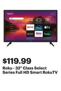 Best Buy Roku - 32 Class Select Series Full HD Smart RokuTV offer