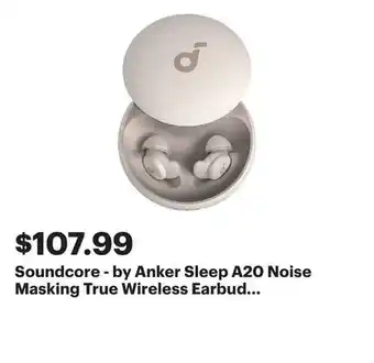 Best Buy Soundcore - by Anker Sleep A20 Noise Masking True Wireless Earbud Headphones - Slumber Beige offer