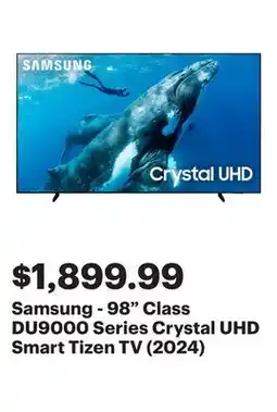 Best Buy Samsung - 98 Class DU9000 Series Crystal UHD Smart Tizen TV (2024) offer