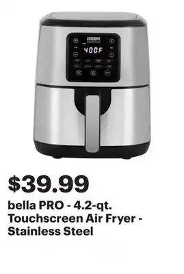Best Buy bella PRO - 4.2-qt. Touchscreen Air Fryer - Stainless Steel offer
