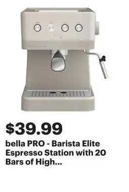 Best Buy bella PRO - Barista Elite Espresso Station with 20 Bars of High Pressure - Oatmilk offer
