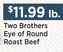 Heinen's Two Brothers Eye of Round Roast Beef offer