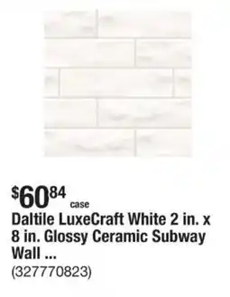 The Home Depot Daltile LuxeCraft White 2 in. x 8 in. Glossy Ceramic Subway Wall offer