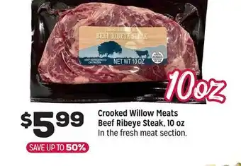 Grocery Outlet Crooked Willow Meats Beef Ribeye Steak, 10 oz offer