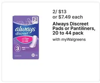 Walgreens Always Discreet Pads or Pantiliners, 20 to 44 pack offer