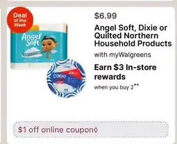 Walgreens Angel Soft, Dixie or Quilted Northern Household Products offer