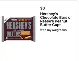 Walgreens Hershey's Chocolate Bars or Reese's Peanut Butter Cups offer