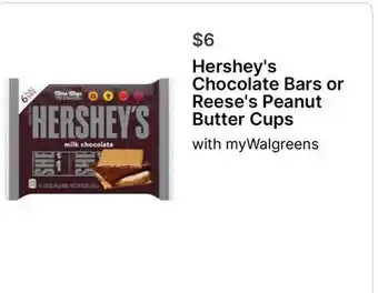 Walgreens Hershey's Chocolate Bars or Reese's Peanut Butter Cups offer