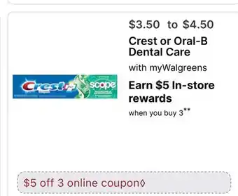 Walgreens Crest or Oral-B Dental Care offer